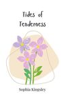 Sophia Kingsley: Tides of Tenderness, Buch