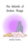 Adeline Fairfax: The Rebirth of Broken Things, Buch