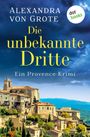 Alexandra Grote: Die unbekannte Dritte, Buch