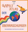 : Weltatlas der Überraschungen, Buch