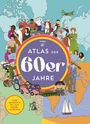 COLUMBUS Verlag GmbH & Co. KG: Atlas der 60er Jahre, Buch