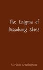 Miriam Kensington: The Enigma of Dissolving Skies, Buch