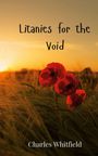 Charles Whitfield: Litanies for the Void, Buch