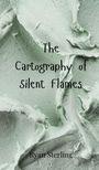 Ryan Sterling: The Cartography of Silent Flames, Buch