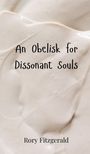 Rory Fitzgerald: An Obelisk for Dissonant Souls, Buch