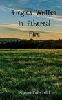 Simon Fairchild: Elegies Written in Ethereal Fire, Buch