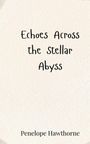 Penelope Hawthorne: Echoes Across the Stellar Abyss, Buch