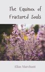 Elias Marchant: The Equinox of Fractured Souls, Buch