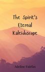 Adeline Fairfax: The Spirit's Eternal Kaleidoscope, Buch