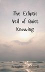 Seraphina Caldwell: The Ecliptic Veil of Quiet Knowing, Buch