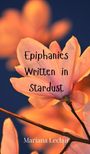 Mariana Leclair: Epiphanies Written in Stardust, Buch