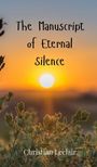 Christian Leclair: The Manuscript of Eternal Silence, Buch