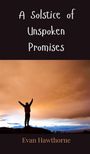 Evan Hawthorne: A Solstice of Unspoken Promises, Buch