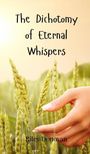 Riley Donovan: The Dichotomy of Eternal Whispers, Buch