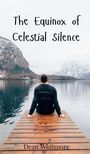 Dean Whitmore: The Equinox of Celestial Silence, Buch