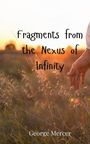 George Mercer: Fragments from the Nexus of Infinity, Buch