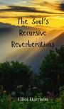 Elliot Harrison: The Soul's Recursive Reverberations, Buch