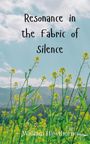 William Hawthorne: Resonance in the Fabric of Silence, Buch