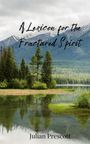 Julian Prescott: A Lexicon for the Fractured Spirit, Buch