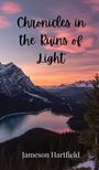 Jameson Hartfield: Chronicles in the Ruins of Light, Buch