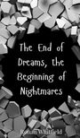 Ronan Whitfield: The End of Dreams, the Beginning of Nightmares, Buch