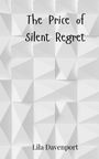 Lila Davenport: The Price of Silent Regret, Buch