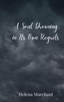 Helena Marchant: A Soul Drowning in Its Own Regrets, Buch