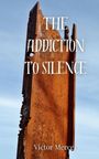 Victor Mercer: The Addiction to Silence, Buch