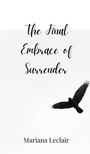 Mariana Leclair: The Final Embrace of Surrender, Buch