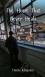 Dante Kingsley: The Heart That Never Heals, Buch