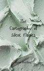 Ryan Sterling: The Cartography of Silent Flames, Buch