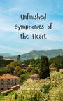 Aidan Marlowe: Unfinished Symphonies of the Heart, Buch