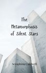 Seraphina Caldwell: The Metamorphosis of Silent Stars, Buch