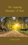 Colin Leclair: The Lingering Dissonance of Stars, Buch