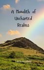 Liam Sterling: A Monolith of Uncharted Realms, Buch