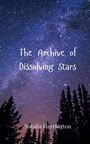 Natalia Harrington: The Archive of Dissolving Stars, Buch