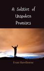 Evan Hawthorne: A Solstice of Unspoken Promises, Buch