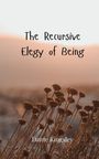 Dante Kingsley: The Recursive Elegy of Being, Buch