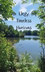 Evelyn Hartman: An Elegy for Timeless Horizons, Buch