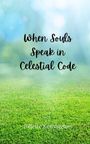 Juliette Kensington: When Souls Speak in Celestial Code, Buch