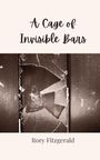 Rory Fitzgerald: A Cage of Invisible Bars, Buch