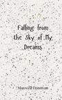 Maxwell Donovan: Falling from the Sky of My Dreams, Buch