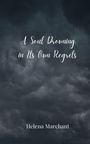 Helena Marchant: A Soul Drowning in Its Own Regrets, Buch