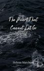 Helena Marchant: The Heart That Cannot Let Go, Buch