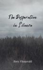 Rory Fitzgerald: The Desperation in Silence, Buch