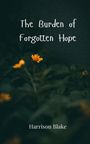 Harrison Blake: The Burden of Forgotten Hope, Buch