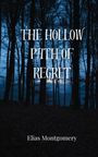 Elias Montgomery: The Hollow Path of Regret, Buch