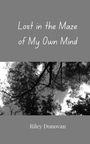 Riley Donovan: Lost in the Maze of My Own Mind, Buch