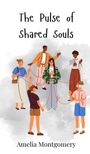 Amelia Montgomery: The Pulse of Shared Souls, Buch