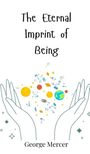 George Mercer: The Eternal Imprint of Being, Buch